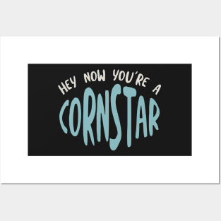 Cornhole Pun Hey Now You're a Cornstar Posters and Art